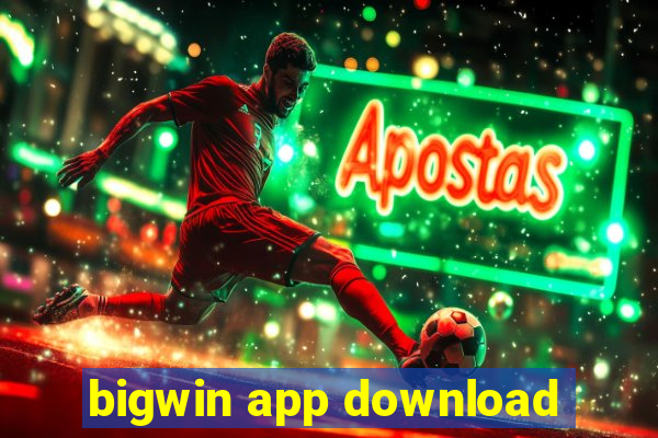 bigwin app download